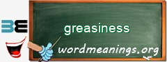 WordMeaning blackboard for greasiness